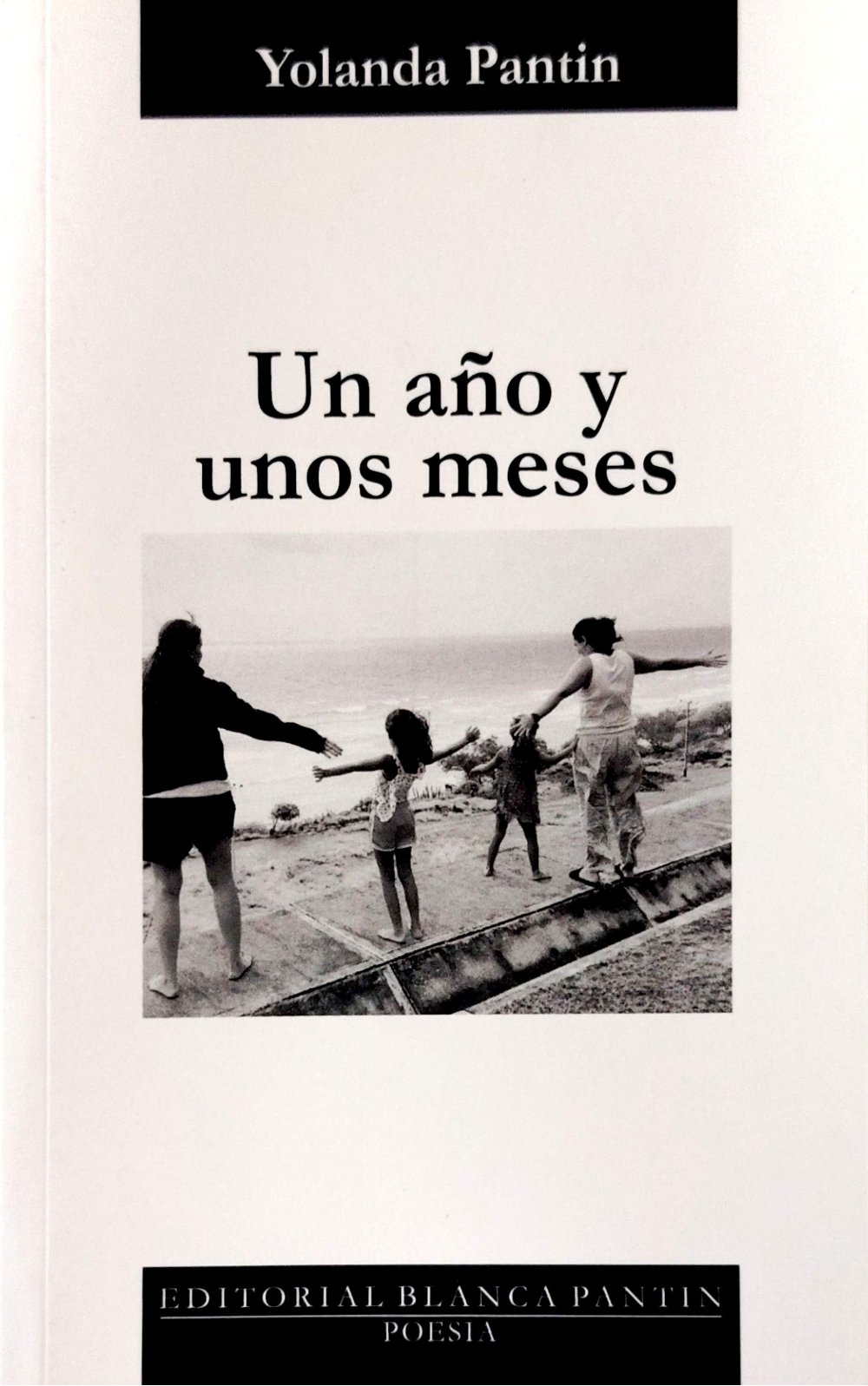 Un año y unos meses
